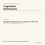 Pure Squalane ingredient list: 1 ingredient, 100% sugarcane-derived squalane